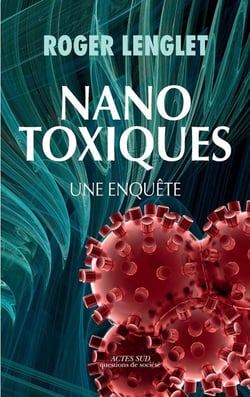Nanotoxiques - une enquête