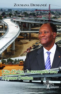 Cote d'ivoire : la reconquete avec alassane ouattara