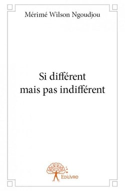 Si différent mais pas indifférent