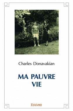 Ma pauvre vie