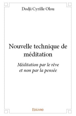Nouvelle technique de méditation