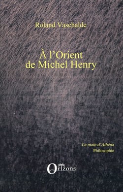 À l'orient de Michel Henry
