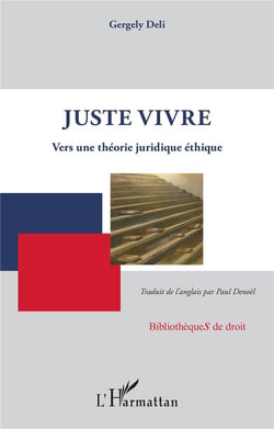 Juste vivre : vers une théorie juridique éthique