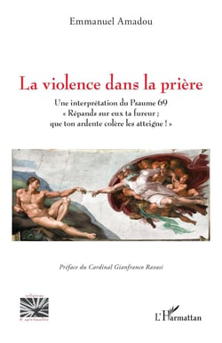 La violence dans la prière : Une interprétation du Psaume 69 « Répands sur eux ta fureur - que ton ardente colère les atteigne ! »