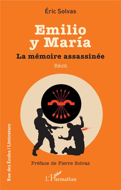 Emilio y Maria : La mémoire assassinée