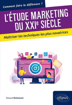 Les études de marché - maîtriser les techniques marketing