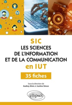 Les sciences de l'information et de la communication (SIC) en IUT - 35 fiches