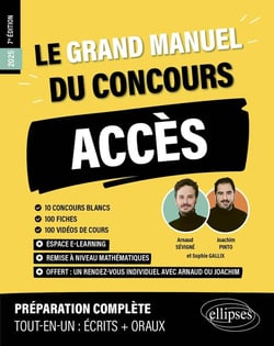 Le grand manuel du concours ACCES : 10 concours blancs, 100 fiches, 100 vidéos de cours (édition 2025)