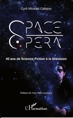 Space opéra - 40 ans de science-fiction à la télévision