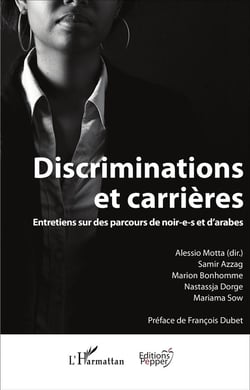 Discriminations et carrières - entretiens sur des parcours de noires et d'arabes