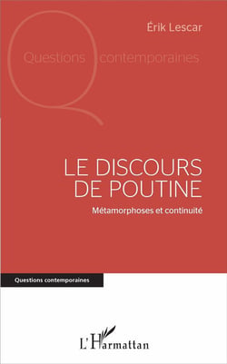 Le discours de Poutine - métamorphoses et continuité