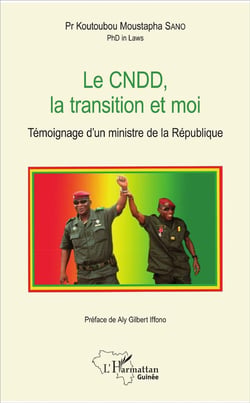 Le CNDD la transition et moi - témoignage d'un ministre de la République