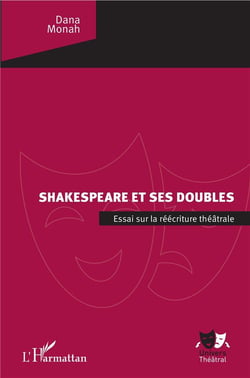 Shakespeare et ses doubles - essai sur la réécriture théâtrale