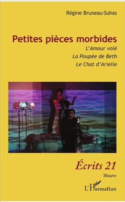 Petites pièces morbides : l'amour volé - la poupée de Beth - le chat d'Arielle