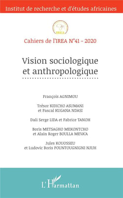 Cahiers de l'IREA Tome 41 : vision sociologique et anthropologique (édition 2020)