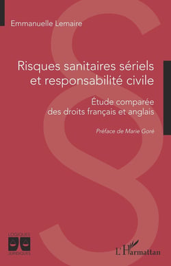 Risques sanitaires sériels et responsabilité civile : étude comparée des droits francais et anglais