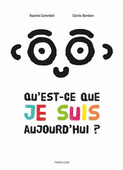 Qu'est-ce que je suis, aujourd'hui ?