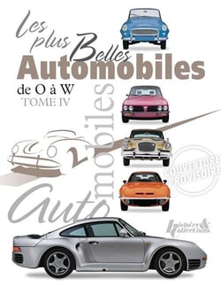 Les plus belles automobiles t.4 - de O à W