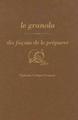 Dix façons de le préparer : le granola