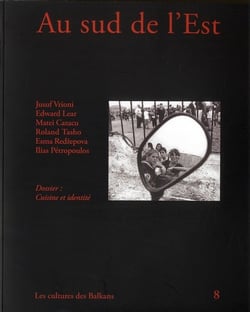 AU SUD DE L'EST N 8 : CULTURES DES BALKANS