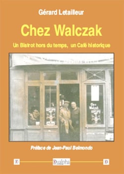 Chez Walczak - un bistrot hors du temps, un café historique