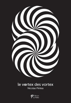 Le Vortex des vortex