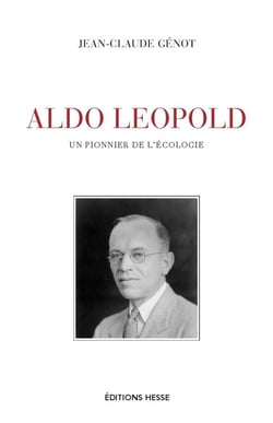 Aldo Leopold, un pionnier de l'écologie