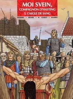 Moi Svein, compagnon d'Hasting Tome 5 - l'aigle de sang
