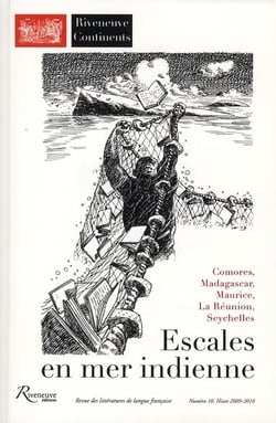 Riveneuve Continents Tome 10 : escales en mer indienne - Comores, Madagascar, Maurice, La Réunion, Seychelles