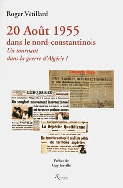 20 août 1955 dans le nord-constantinois -  un tournant dans la guerre d'Algérie ?