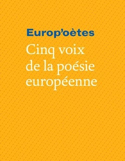 Europ'oetes - cinq voix de la poésie européenne