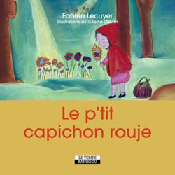 le p'tit capichon rouje