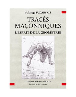 Tracés maçonniques : l'esprit de la géométrie