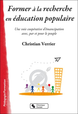 Former à la recherche en éducation populaire - une voie coopérative d'émancipation avec, par et pour le peuple