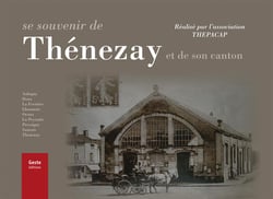 Se souvenir de Thenezay et de son canton