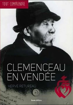 Tout comprendre : Clemenceau en Vendée