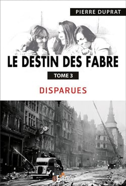 Le destin des fabre - tome 3 - disparues
