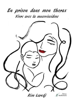 En prison dans mon thorax : Vivre avec la mucoviscidose