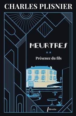 Meurtres Tome 2 : Présence du fils