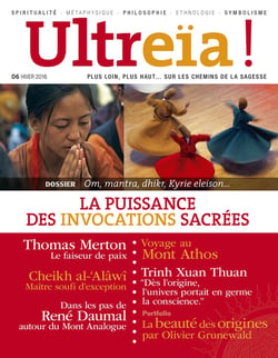 Ultreïa ! n.6 : la puissance des invocations sacrées