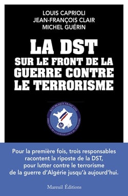La DST sur le front de la guerre contre le terroriste