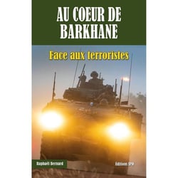 Au coeur de Barkhane : face aux terroristes