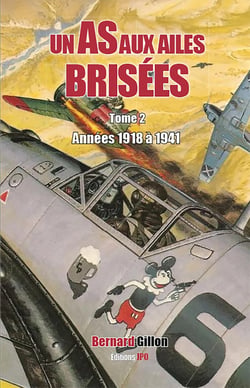 Un as aux ailes brisées Tome 2 : Années 1918 à 1941