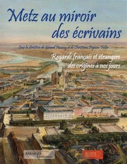 Metz au miroir des écrivains