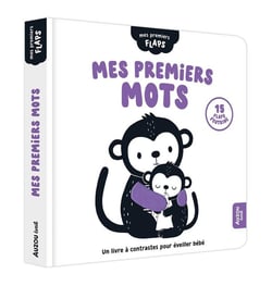 Mes premiers flaps : Mes premiers mots : un livre à contrastes pour éveiller bébé