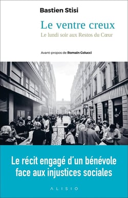 Le ventre creux : récit de mes lundis soirs aux restos du coeur