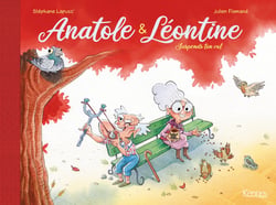 Anatole et Léontine Tome 1 : suspends ton vol