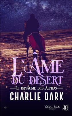 Le royaume des Alphas Tome 2 : l'âme du désert