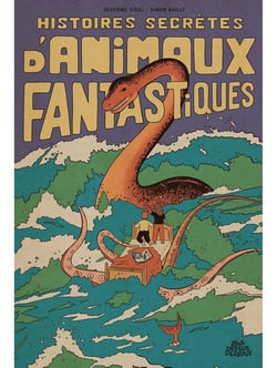 Histoires secrètes d'animaux fantastiques