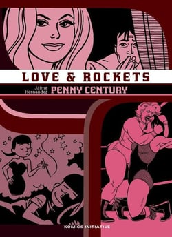 Love & rockets Tome 9 : Penny Century